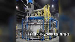 Giải pháp luyện thép hiệu quả cho lò hồ quang điện 50TPD